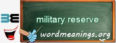 WordMeaning blackboard for military reserve